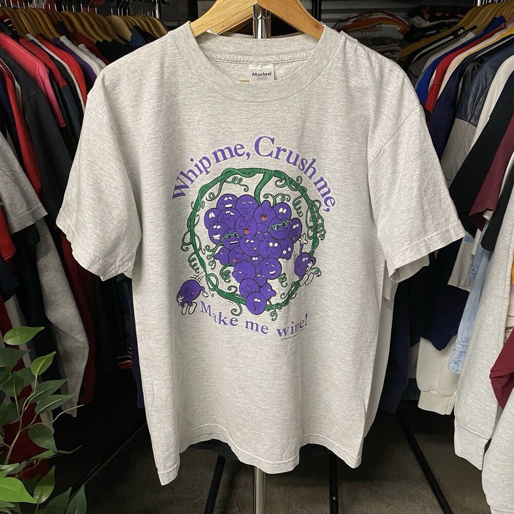 Vintage 1994 Whip Me Crush Me Make Me Wine! Funny Grapes Grey Tee Men's Large